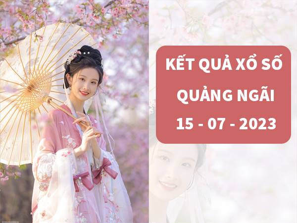 Dự đoán kết quả SXQNI ngày 15/7/2023 thứ 7 hôm nay