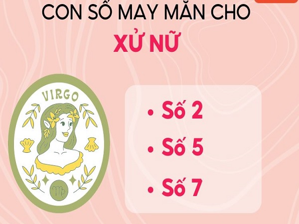 Con số may mắn của Xử Nữ là gì?