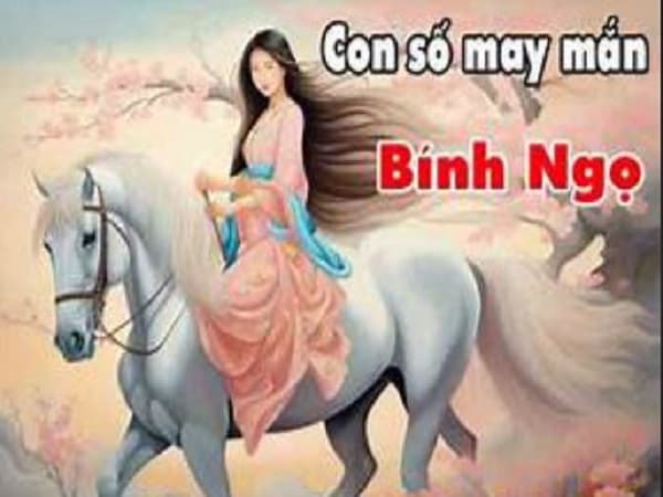 Vậy con số may mắn tuổi Bính Ngọ là gì?